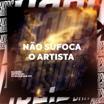 Não Sufoca o Artista - Single