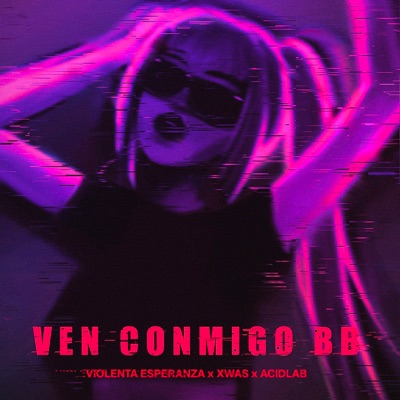 Ven Conmigo Bb - Single