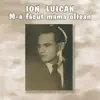 M-a facut mama oltean