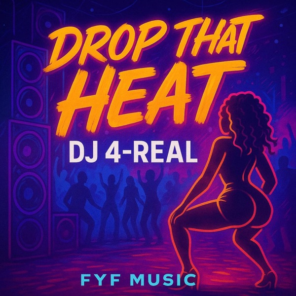 Drop That Heat