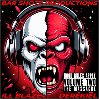 HOOD RULES APPLY volume 2: THE MASSACRE - EP