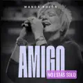 Amigo No Estás Solo
