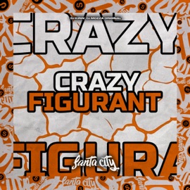 Crazy Figurant (feat. MC Saci do Pira) DJ KIRIN & DJ Mozza Original