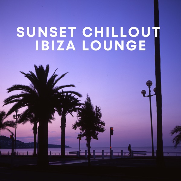 Sunset Chillout Ibiza Lounge