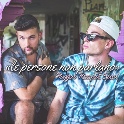Le Persone Non Parlano (feat. SPEED) - Single