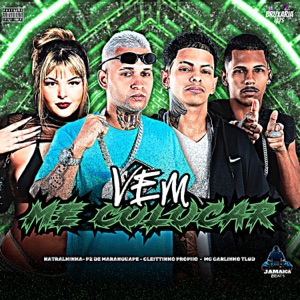 Vem Me Colocar (feat. Natralhinha)