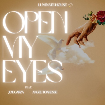 Open My Eyes (feat. Angel Toakesse & Joe Garza) - Single