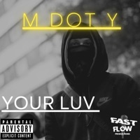 Your Luv - Single - M Dot Y