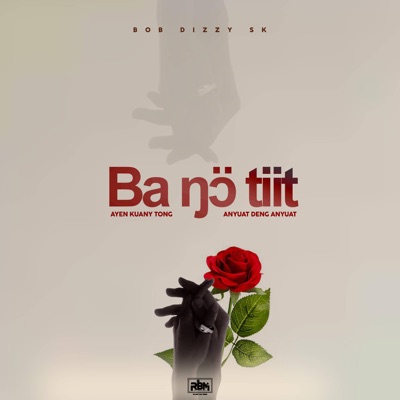 Ba ŋɔ̈ tiit - Bob Dizzy SK