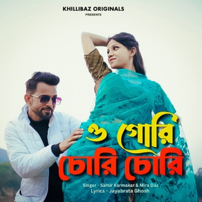 O Gori Chori Chori - Single