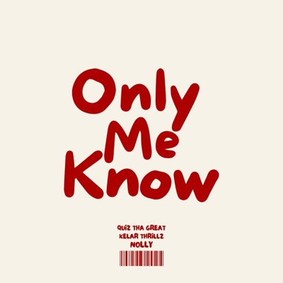 Only Me Know - Single