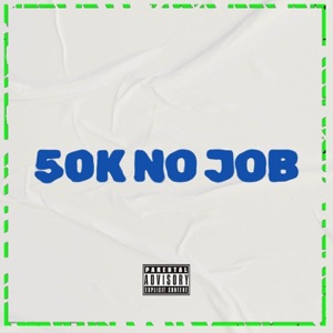 50K NO JOB