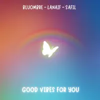 Good vibes for you