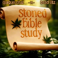 Stoned Bible Study - Single - Quique Cruz & Brad Litz