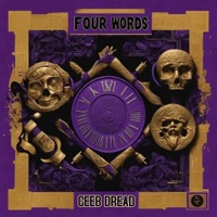 Four Words - Ceeb Dread