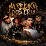 Na Relikia dos Cria - Single