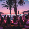 Chill Deep House - Deep House Chill Girl, Lounge Music Café & Deep House Lounge