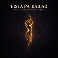 LISTA PA' BAILAR - Single - Holmess, Ale Zuber, Eme Sarav & Alan Dazmel
