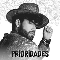 Prioridades - Single - Pedro Quevedo & Piettro