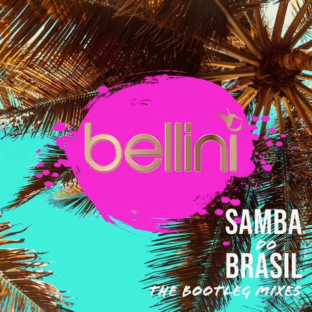 Samba do Brasil (Remixes) - EP - Album by Bellini - Apple Music