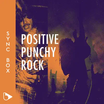 Слушать: Разные артисты — Positive Punchy Rock