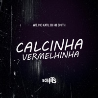 Calcinha Vermelhinha - Single - Dj Hb Smith, WB & Mc Katu