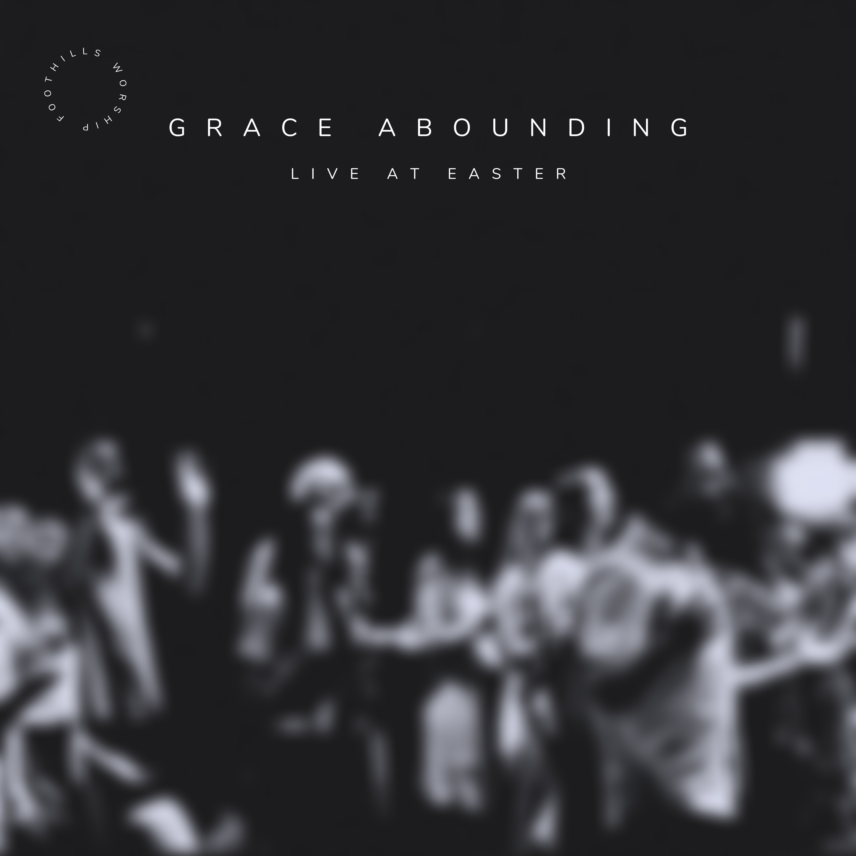 Grace Abounding - Single