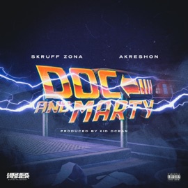 Doc And Marty (feat. AkRESHON) SkRUFF ZONA