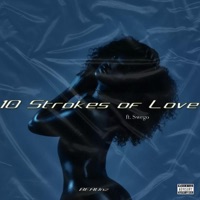 10 Strokes of Love (feat. Swego) - Single - BEAUnz