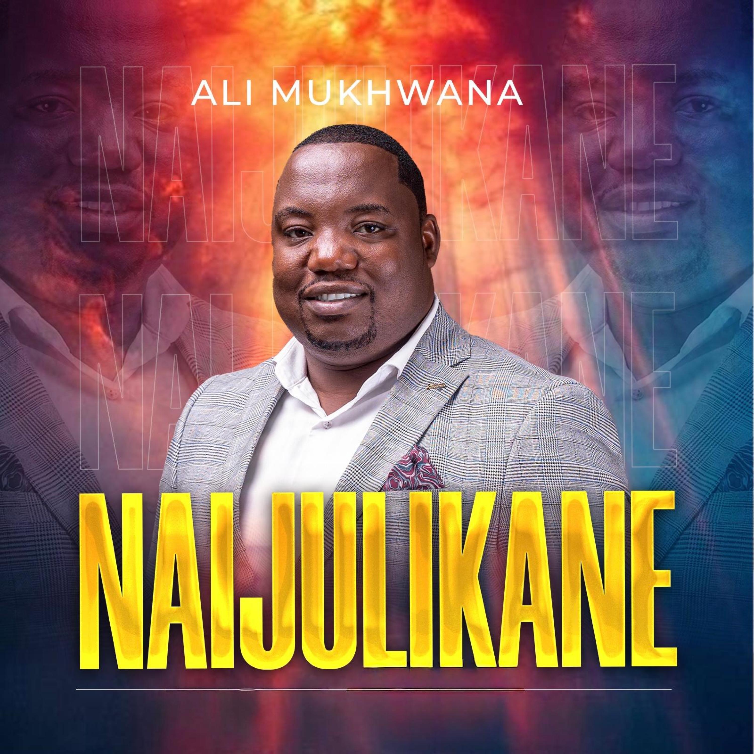 Ali Mukhwana - Naijulikane