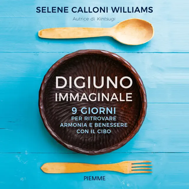 Digiuno immaginale: 9 giorni per ritrovare armonia e benessere con il cibo