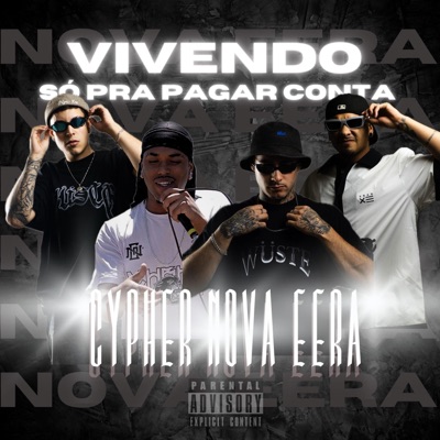 CYPHER NOVA EERA  VIVENDO SÓ PRA PAGAR CONTA (feat. LAPSO', FABIO GUSTAVO, NAILLIW & LP NIGGA) - Single