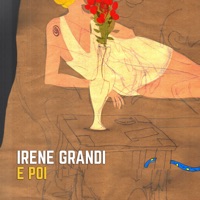E poi - Single - Irene Grandi