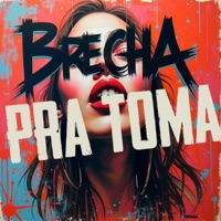Brecha Pra Toma - Single - Mello DJ, MC Nito & Mc Gw