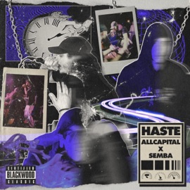 HASTE (feat. Semba) ALLCAPITAL