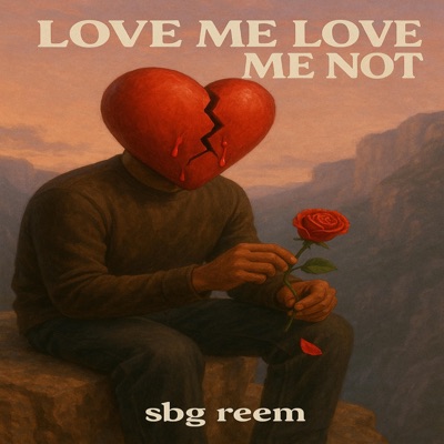 Love Me Love Me Not - Single