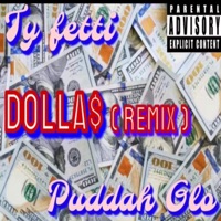 DOLLAS (feat. PUDDAH GLO) [PROD BY FX & MIXEDBYTRAV] - Single - Ty Fetti