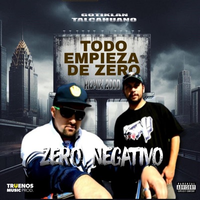 Todo Empieza De Zero (Truenos Music Prod. Remix) [feat. Luxoman]