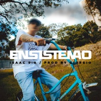 Ensistemao - Single - Isaac S.A, Prod. By Giorgio & Barbatos Beats
