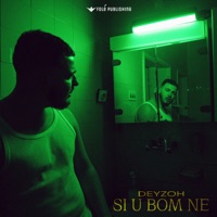 SI U BOM NE - Single - Deyzoh