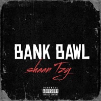 Bank Bawl - Single - Shaan Tzy