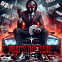 WHATS THE ISSUE - Single - MTR