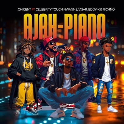Ajah-piano (feat. Celebrity_Touch_Nwanne, VISAR, EDDY K & Richino) - Single
