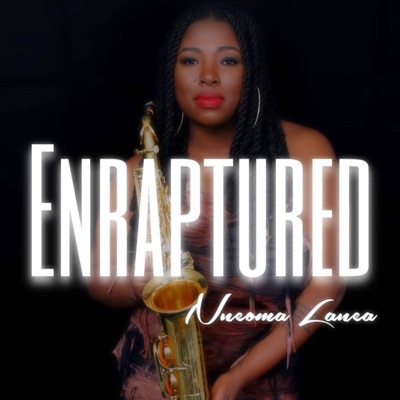 Enraptured (feat. Love, Mae C. & Dante Woods) - Single
