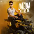 Dabda Kithe Aa