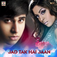 Jad Tak Hai Jaan (feat. Amar) - Single - Samar