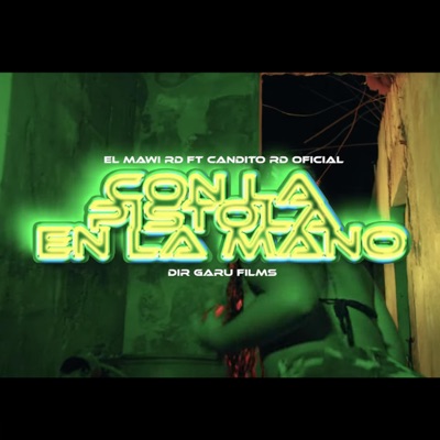 Con La Pistola En Mano (feat. CANDITO RD) - Single