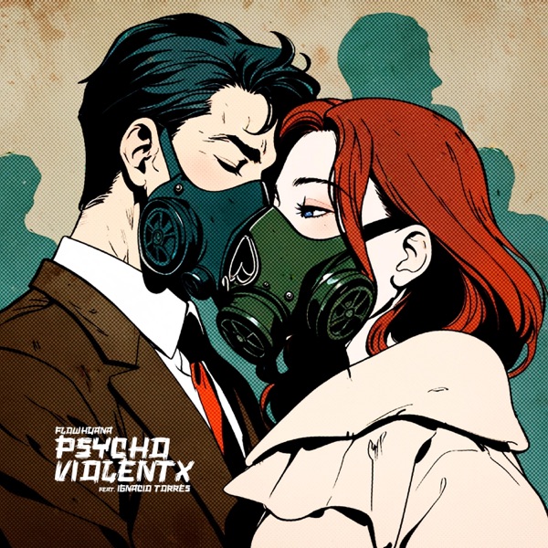 Psycho Violentx (feat. Ignacio Torres)