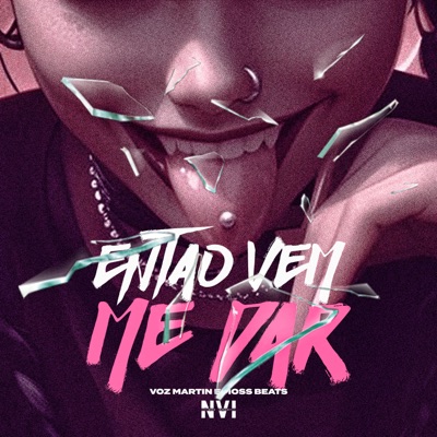 Então Vem Me Dar - Single