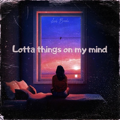 Lotta things on my mind (Remastered) - Single